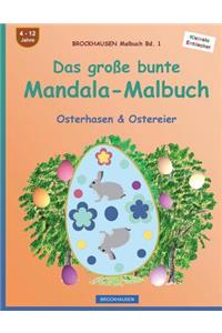 BROCKHAUSEN Malbuch Bd. 1 - Das große bunte Mandala-Malbuch