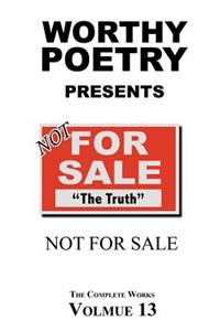 Worthy Poetry: Not For Sale