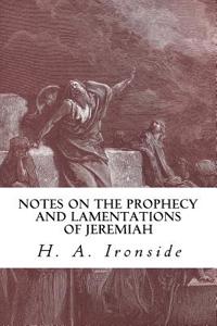 Notes on the Prophecy and Lamentations of Jeremiah: 