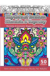 Coloring Books for Grownups Mythical Indian Mandala & Tapestry