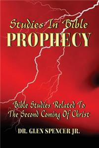Studies In Bible Prophecy