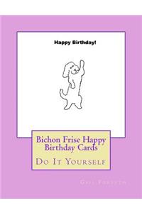 Bichon Frise Happy Birthday Cards