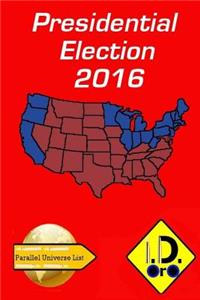 2016 Presidential Election (Deutsch Ausgabe)