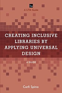 Creating Inclusive Libraries by Applying Universal Design