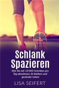 Schlank spazieren