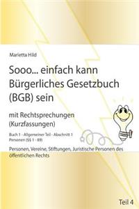 Sooo... einfach kann Bürgerliches Gesetzbuch (BGB) sein - Teil 4