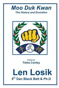 Moo Duk Kwan the History and Evolution