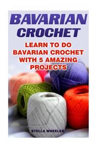 Bavarian Crochet