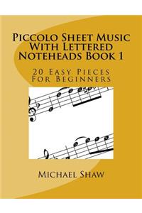 Piccolo Sheet Music With Lettered Noteheads Book 1