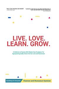 Live Love Learn Grow