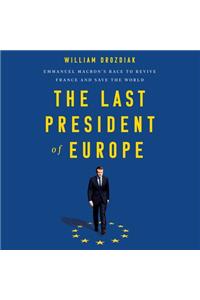 Last President of Europe Lib/E