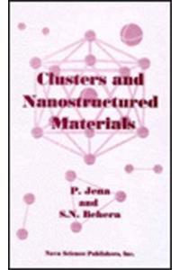 Clusters & Nanostructured Materials