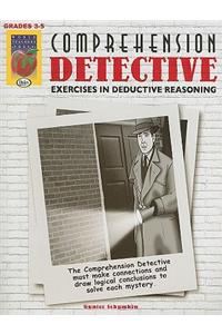 Comprehension Detective, Grades 3-5