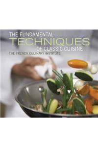 The Fundamental Techniques of Classic Cuisine