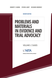 Problems and Materials in Evidence and Trial Advocacy