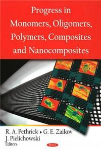 Progress in Monomers, Oligomers, Polymers, Composites & Nanocomposites