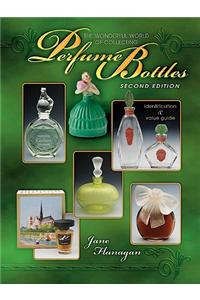 Wonderful World of Collecting Perfume Bottles