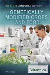 Genetically Modified Crops and Food