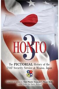 Honto III - The Pictorial History of the USAF Security Service at Misawa, Japan