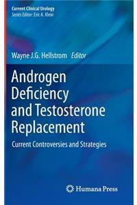 Androgen Deficiency and Testosterone Replacement