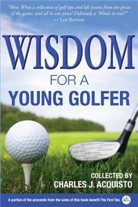 Wisdom for a Young Golfer