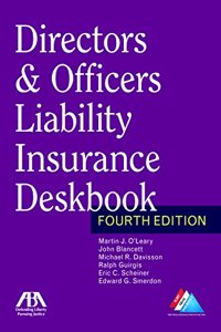 Directors & Officers Liability Insurance Deskbook