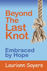 Beyond The Last Knot