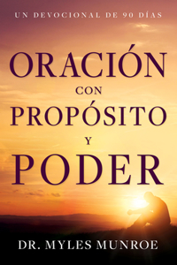 Oración Con Propósito Y Poder