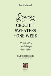 Crochet Sweaters in One Week