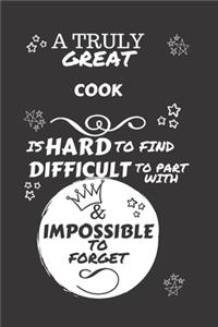 A Truly Great Cook Is Hard To Find Difficult To Part With & Impossible To Forget