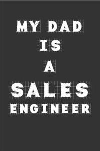 My Dad Is a Sales engineer