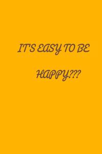 it's easy to be happy