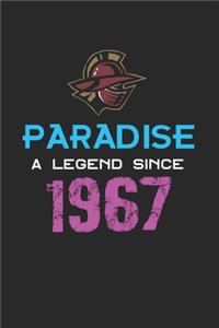 Paradise a legend since 1967 Notebook Birthday Gift