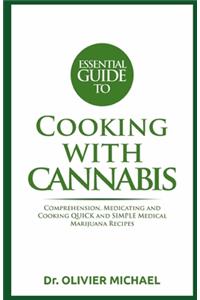 Essential Guide to Cooking with Cannabis