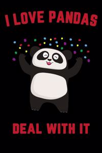 I love Pandas, Deal With it