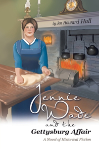 Jennie Wade and the Gettysburg Affair