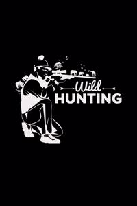 Wild hunting