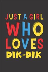 Just A Girl Who Loves Dik-Dik
