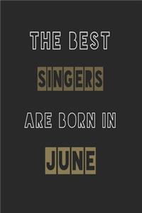The Best singers are born in June journal