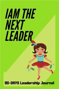 I Am the Next Leader