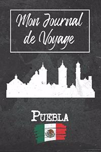 Mon Journal de Voyage Puebla