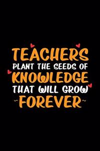 Teachers Plant the Seeds
