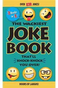 The Wackiest Joke Book That'll Knock-Knock You Over!