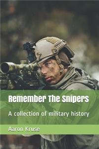 Remember The Snipers