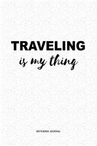 Traveling Is My Thing