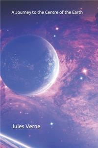 A Journey to the Centre of the Earth