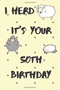 I Herd it's Your 50th Birthday