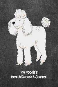 My Poodle's Health Record & Journal