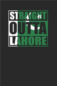 Straight Outta Lahore 120 Page Notebook Lined Journal for Lahore Pakistan Pride