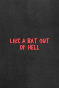 Like A Bat Out Of Hell
